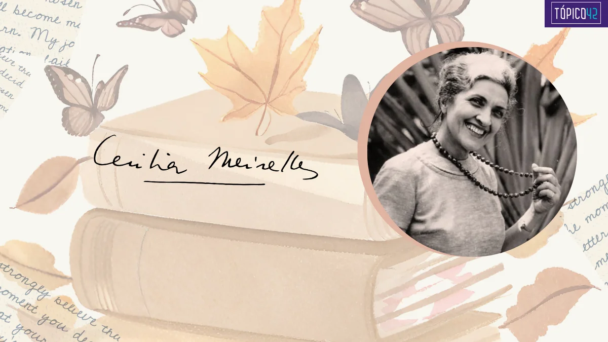 Cecília Meireles, 118 Anos | "A vida só é possível reinventada" • Tópico 42