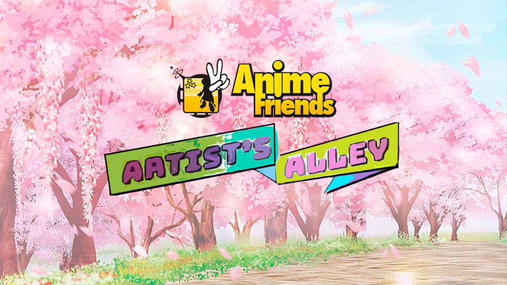 Anime Friends | Um passeio no Artists Alley