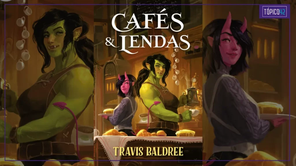 Cafés & Lendas | Livro de Travis Baldree para quem ama a cultura geek