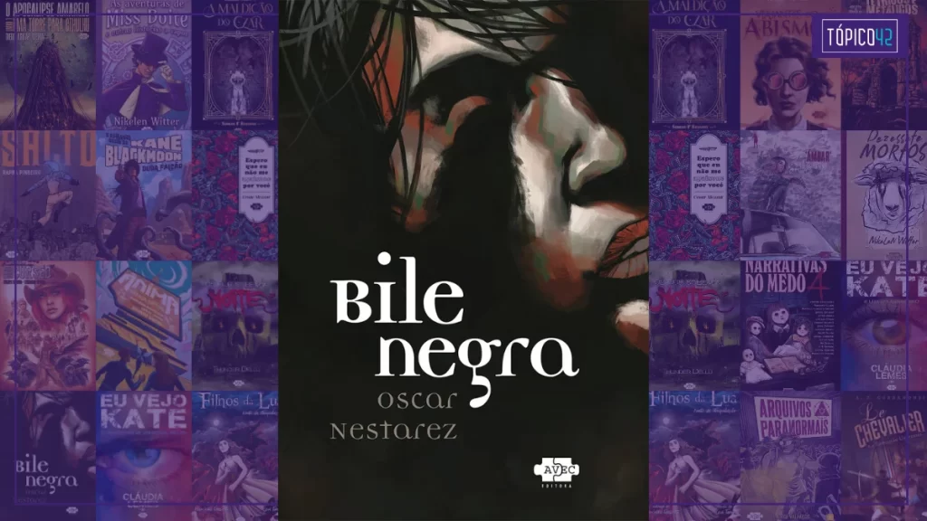 Bile Negra | Livro de Oscar Nestarez explora a psique humana através de uma narrativa de terror e suspense.