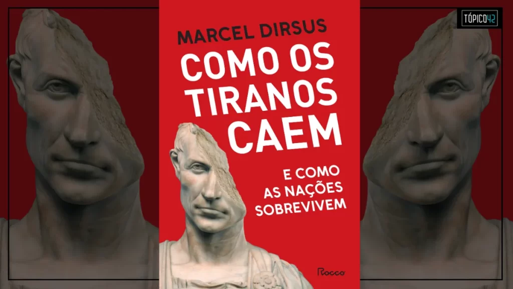Como os tiranos caem | Lançamento da Editora Rocco